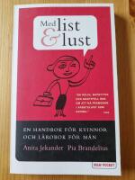 Med list & lust : en l&auml;robok f&ouml;r kvinnor och handbok f&ouml;r m&auml;n