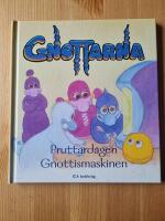 Gnottarna: Pruttardagen/Gnottismaskinen