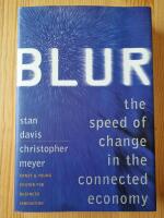 Blur : the speed of change in the connected economy