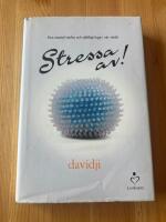 Stressa av!