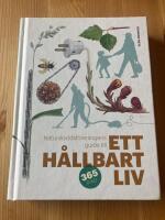 Naturskyddsf&ouml;reningens guide till ett h&aring;llbart liv