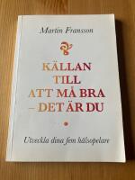 K&auml;llan till att m&aring; bra - det &auml;r du