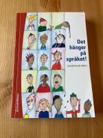 Det h&auml;nger p&aring; spr&aring;ket! : l&auml;rande och spr&aring;kutveckling i grundskolan