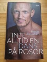 Inte alltid en dans p&aring; rosor