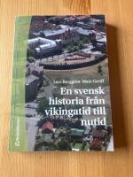 En svensk historia fr&aring;n vikingatid till nutid