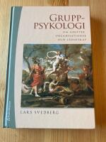 Gruppsykologi : om grupper, organisationer och ledarskap