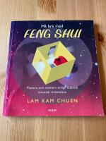 M&aring; bra med feng shui : planera och m&ouml;blera enligt klassisk kinesisk vishetsl&auml;ra