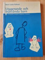 Utagerande och in&aring;tv&auml;nda barn - Det pedagogiska samspelets m&ouml;jligheter i f&ouml;rskolan