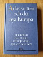 Arbetsr&auml;tten och det nya Europa