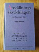 Anst&auml;llningsskyddslagen : Med kommentar