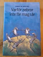 Varf&ouml;r zebror inte f&aring;r mags&aring;r : Om stress, stressrelaterade sjukdomar och k