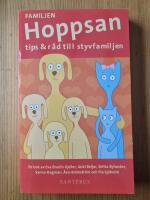Familjen Hoppsan : tips & r&aring;d till styvfamiljen