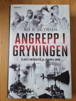 Angrepp i gryningen : slaget om Narvik, 9-10 april 1940