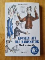 Konsten att bli karismatisk - Med retorik