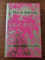 Secret : det hemliga s&auml;llskapet