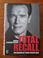 Total Recall : min osannolikt sanna livshistoria