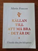 K&auml;llan till att m&aring; bra - det &auml;r du