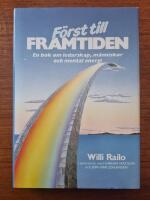 F&ouml;rst till framtiden : [en bok om ledarskap, m&auml;nniskor och mental energi]