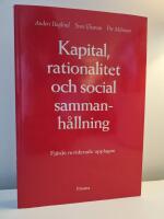 Kapital, rationalitet och social sammanh&aring;llning