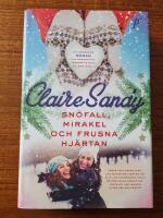 Sn&ouml;fall, mirakel och frusna hj&auml;rtan