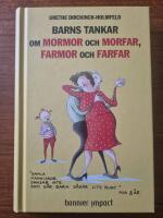 Barns tankar om mormor och morfar, farmor och farfar