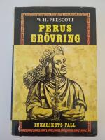 Perus er&ouml;vring : Inkarikets fall