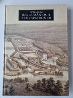 Bergsm&auml;n och brukspatroner