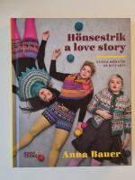 H&ouml;nsestrik a love story : sticka m&ouml;nster p&aring; ditt s&auml;tt