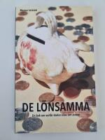 De l&ouml;nsamma : en bok om varf&ouml;r skolor sl&aring;ss om elever