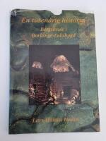 En tusen&aring;rig historia : bergsbruk i Borl&auml;nge-Falubygd