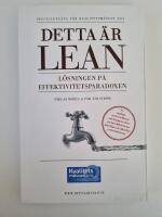 Detta &auml;r lean : l&ouml;sningen p&aring; effektivitetsparadoxen