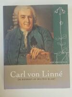 Carl von Linn&eacute; - [en biografi]