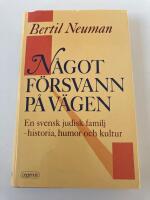 N&aring;got f&ouml;rsvann p&aring; v&auml;gen - en svensk judisk familj - historia, humor och kultur