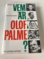 Vem &auml;r Olof Palme? : ett politiskt portr&auml;tt