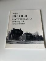 N&aring;gra bilder fr&aring;n Ytterj&auml;rna - landskap och verksamheter : [illustrerad bilaga till "Omr&aring;desplan f&ouml;r Ytterj&auml;rna 1977"]