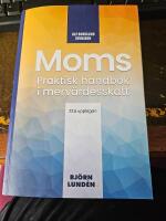 Moms : praktisk handbok i merv&auml;rdesskatt