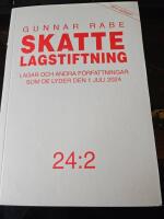 Skattelagstiftning 24:2 : lagar och andra f&ouml;rfattningar som de lyder den 1 juli 2024