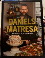 Daniels matresa : 9 menyer fr&aring;n v&auml;rldens k&ouml;k
