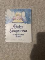 Baka i l&aring;ngpanna : en r&auml;ddande &auml;ngel