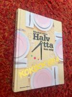 Mycket mera Halv &aring;tta hos mig : kokbok nr 4