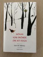 H&ouml;nan som dr&ouml;mde om att flyga