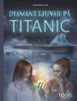 Diamanttjuvar p&aring; Titanic