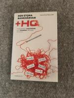 Den stora bankh&auml;rvan : finansparet Hagstr&ouml;mers och Qvibergs uppg&aring;ng och fall : + HQ