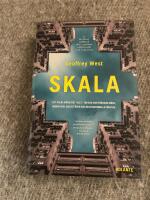 Skala : det dolda m&ouml;nstret i allt - om vad som f&ouml;renar m&ouml;ss, m&auml;nniskor, megast&auml;der och multinationella f&ouml;retag