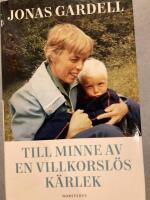 Till minne av en villkorsl&ouml;s k&auml;rlek
