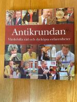 Antikrundan : v&auml;rdefulla r&aring;d och dyrk&ouml;pta erfarenheter