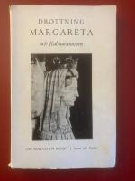 Drottning Margareta och Kalmarunionen