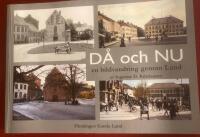 D&aring; och nu - en bildvandring grnom Lund