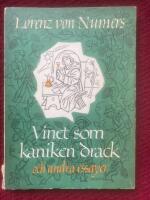 Vinet som Kaniken drack och andra essayer