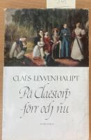 P&aring; Cla&euml;storp f&ouml;rr och nu